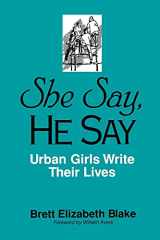 9780791434802-079143480X-She Say, He Say: Urban Girls Write Their Lives