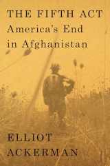 9780593492048-0593492048-The Fifth Act: America's End in Afghanistan
