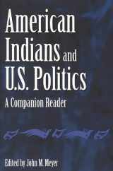 9780275972783-027597278X-American Indians and U.S. Politics: A Companion Reader