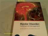 9781887537261-1887537260-Bipolar Disorder: Treatment & Management