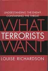 9781400064816-1400064813-What Terrorists Want: Understanding the Enemy, Containing the Threat