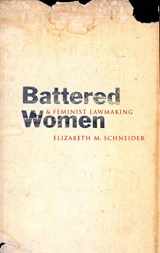 9780300094114-0300094116-Battered Women and Feminist Lawmaking