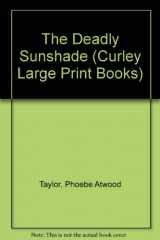 9780792713180-0792713184-The Deadly Sunshade (Curley Large Print Books)