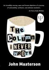 9781838083649-1838083642-The Column I Never Wrote