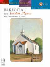 9781569399125-1569399123-In Recital with Timeless Hymns, Book 1 (Fjh Pianist's Curriculum, 1)