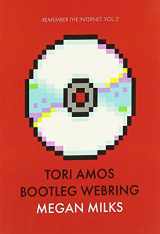 9781682199213-1682199215-Tori Amos Bootleg Webring (Remember the Internet; vol. 2) (Remember the Internet, 2)