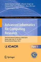 9789811501074-9811501076-Advanced Informatics for Computing Research: Third International Conference, ICAICR 2019, Shimla, India, June 15–16, 2019, Revised Selected Papers, ... in Computer and Information Science, 1075)