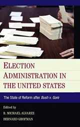 9781107048638-110704863X-Election Administration in the United States: The State of Reform after Bush v. Gore