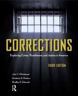 9781437734928-1437734928-Corrections, Third Edition: Exploring Crime, Punishment, and Justice in America