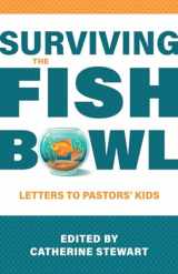 9781601788344-1601788347-Surviving the Fishbowl: Letters to Pastors' Kids