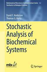 9783319168944-3319168940-Stochastic Analysis of Biochemical Systems (Mathematical Biosciences Institute Lecture Series, 1.2)