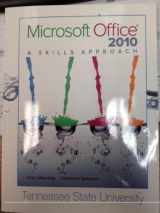 9780077634438-0077634438-Microsoft Office 2012: A Skills Approach : Tennessee State University