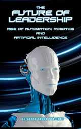 9789769609204-976960920X-The Future of Leadership: Rise of Automation, Robotics and Artificial Intelligence