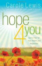 9780830755295-0830755292-Hope 4 You: God's Plan for Your Health and Happiness