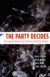 9780226112374-0226112373-The Party Decides: Presidential Nominations Before and After Reform (Chicago Studies in American Politics)
