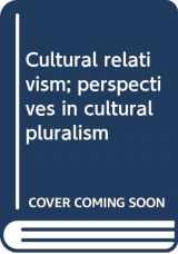 9780394481548-0394481542-Cultural relativism; perspectives in cultural pluralism