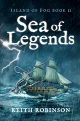 9781659542370-1659542375-Sea of Legends (Island of Fog, Book 11)