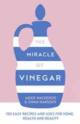 9780008510640-0008510644-The Miracle of Vinegar: 150 easy recipes and uses for home, health and beauty