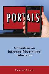9781607854005-1607854007-Portals: A Treatise on Internet-Distributed Television