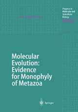 9783540632290-3540632298-Molecular Evolution: Evidence for Monopoly of Metazoa