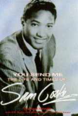 9781852275112-1852275111-You Send Me: Life and Times of Sam Cooke