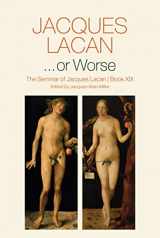 9780745682457-0745682456-...or Worse: The Seminar of Jacques Lacan, Book XIX (Seminar of Jacques Lacan, 19)