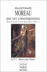 9782905291790-2905291796-Gustave Moreau par ses contemporains (Bloy, Huysmans, Lorrain, Montesquiou, Proust...)