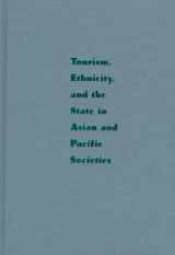 9780824818630-0824818636-Tourism, Ethnicity, and the State in Asian and Pacific Societies