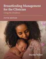 9781284225488-1284225488-Breastfeeding Management for the Clinician: Using the Evidence