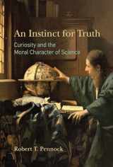 9780262042581-0262042584-An Instinct for Truth: Curiosity and the Moral Character of Science (Mit Press)