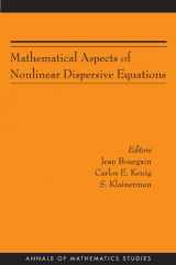 9780691128603-069112860X-Mathematical Aspects of Nonlinear Dispersive Equations (AM-163) (Annals of Mathematics Studies, 163)