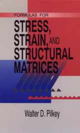 9780471527466-0471527467-Formulas for Stress, Strain, and Structural Matrices