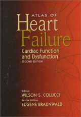 9780632043811-0632043814-Atlas of Heart Failure: Cardiac Function & Dysfunction