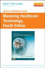 9780323084864-0323084869-Medical Terminology Online for Mastering Healthcare Terminology (Retail Access Card)