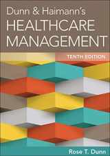 9781567937251-156793725X-Dunn & Haimann's Healthcare Management, Tenth Edition