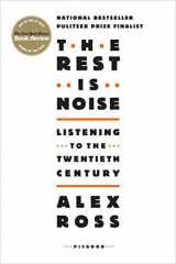 9780312427719-0312427719-The Rest Is Noise: Listening to the Twentieth Century