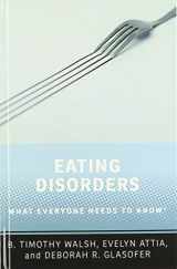 9780190926595-0190926597-Eating Disorders: What Everyone Needs to Know®