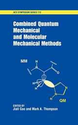 9780841235908-0841235902-Combined Quantum Mechanical and Molecular Mechanical Methods (ACS Symposium Series)