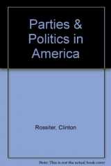 9781111663834-1111663831-Parties & Politics in America
