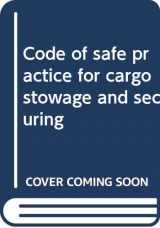 9789280151459-9280151452-Code of safe practice for cargo stowage and securing