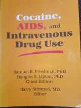 9781560230045-1560230045-Cocaine, AIDS, and Intravenous Drug Use