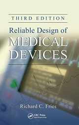 9781439894910-1439894914-Reliable Design of Medical Devices