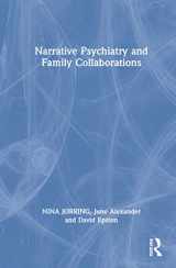 9780367774868-0367774860-Narrative Psychiatry and Family Collaborations
