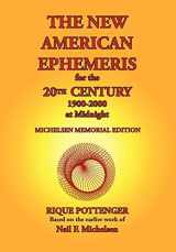 9780976242291-097624229X-The New American Ephemeris for the 20th Century, 1900-2000 at Midnight