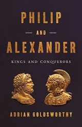 9781541646698-154164669X-Philip and Alexander: Kings and Conquerors