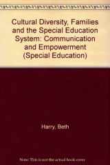 9780807731208-080773120X-Cultural Diversity, Families and the Special Education System: Communication and Empowerment (Special Education Series)
