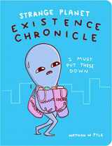 9780063022706-0063022702-Strange Planet: Existence Chronicle (Strange Planet Series)