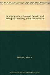 9780471518006-047151800X-Fundamentals of General, Organic, and Biological Chemistry, Laboratory Manual