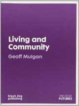 9781906155131-1906155135-Living and Community (Edge Futures)