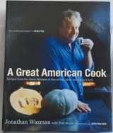 9780618658527-0618658521-A Great American Cook: Recipes from the Home Kitchen of One of Our Most Influential Chefs